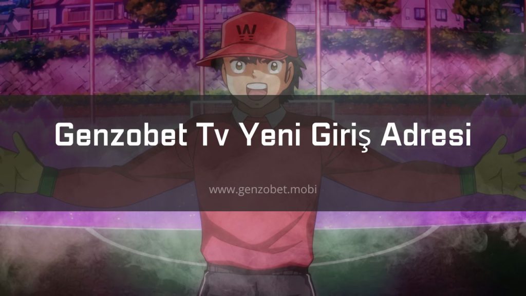 Genzobet Tv Yeni Giriş