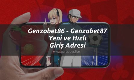 Genzobet86 - Genzobet87 Yeni ve Hızlı Giriş Adresi 